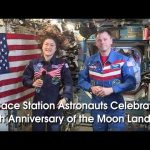 NASA Astronauts Celebrate the 50th Anniversary of the Moon Landing On Board the Space Station