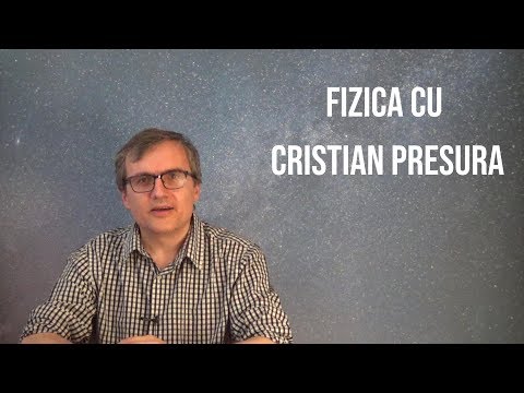 Fizica cu Cristian Presura – Introducere