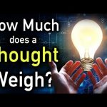 How Much Does a Thought Weigh?