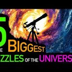 5 of the Biggest Puzzles about the Universe