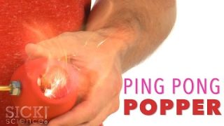 Ping Pong Popper – Sick Science! #209