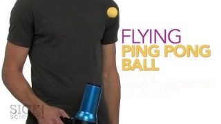 Flying Ping Pong Ball – Sick Science! #186