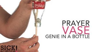 Prayer Vase – Genie in a Bottle – Sick Science! #102