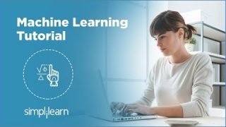 Machine Learning Tutorial | Machine Learning Basics | Machine Learning Algorithms | Simplilearn