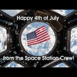 Happy 4th of July from the Space Station Crew