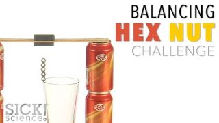 Balancing Hex Nut Challenge – Sick Science! #228