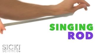 Singing Rod – Sick Science! #224