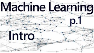 Practical Machine Learning Tutorial with Python Intro p.1