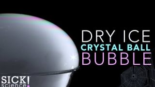 Dry Ice Crystal Ball Bubble – Sick Science! #112