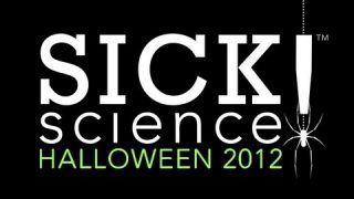 Halloween 2012 – Sick Science!