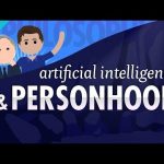 Artificial Intelligence & Personhood: Crash Course Philosophy #23