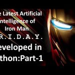 How to create Artificial Intelligence in Python : Part-1 || Iron Man Friday?