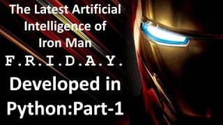 How to create Artificial Intelligence in Python : Part-1 || Iron Man Friday?