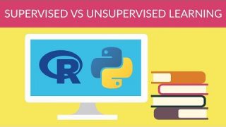 Machine Learning – Supervised VS Unsupervised Learning