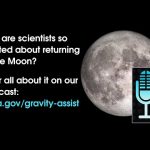 NASA’s Gravity Assist Podcast Goes to the Moon