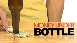 Money Under Bottle – Sick Science! #176