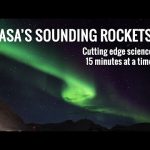 Sounding Rockets: Cutting-Edge Science, 15 Minutes at a Time