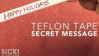 Teflon Tape Secret Message – Sick Science! #119