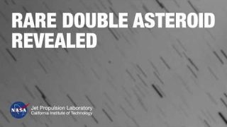 Rare Double Asteroid Revealed by NASA, Observatories