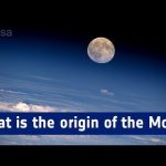 What is the origin of the Moon?