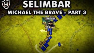 Battle of Selimbar ⚔️ The Unification ⚔️ Story of Michael the Brave (Part 3/5)