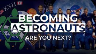 Becoming Astronauts: Are You Next?