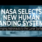 Artemis Announcement: NASA Selects Human Landing Systems