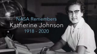 NASA Remembers Hidden Figure Katherine Johnson