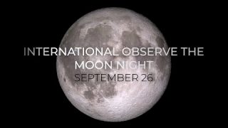 International Observe the Moon Night – Sept. 26 2020