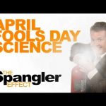 The Spangler Effect – April Fools Day Science! Season 01 Episode 09