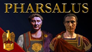 Caesar’s Civil War (Part 2) – Battle of Pharsalus
