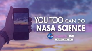 NASA Science Live: You Too Can Do NASA Science