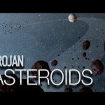 What You Need to Know About Trojan Asteroids