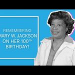 In the Midst of Segregation, She Persevered | Remembering Mary W. Jackson on her 100th Birthday
