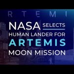 NASA Picks SpaceX for Artemis Human Lunar Lander Development