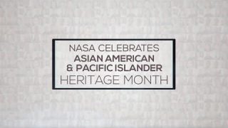 NASA Celebrates Asian American and Pacific Islander (AAPI) Heritage Month 2021