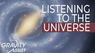 Gravity Assist: Listening to the Universe