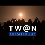 The Release of NASA’s Budget Request on This Week @NASA – May 28, 2021