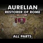 Restorer of Rome ⚔️ Battles of Aurelian (ALL PARTS)