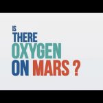 We Asked a NASA Technologist – Is There Oxygen on Mars?