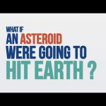 We Asked a NASA Scientist: What if an Asteroid Were Going to Hit Earth?