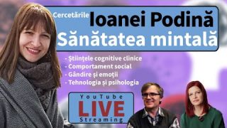Deschis la cercetare: Sănătatea mintală cu Ioana Podină