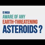 Is NASA Aware of Any Earth-Threatening Asteroids? We Asked a NASA Expert