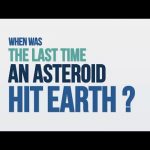 When Was the Last Time an Asteroid Hit Earth? We Asked a NASA Expert