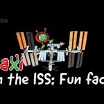 Paxi on the ISS: Fun facts about the ISS