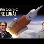 Racheta NASA e gata pentru Lună!  Buletin cosmic cu Claudiu Tănăselia