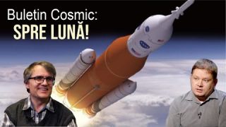 Racheta NASA e gata pentru Lună!  Buletin cosmic cu Claudiu Tănăselia