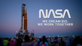 NASA: We Dream Big, We Work Together