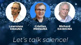 Biologist Richard Dawkins and physicist Lawrence Krauss discuss about evolution, life and Cosmos.