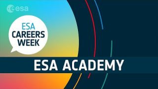 ESA Academy | ESA Careers Week